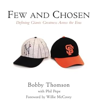 Hardcover Few and Chosen Giants: Defining Giants Greatness Across the Eras Book