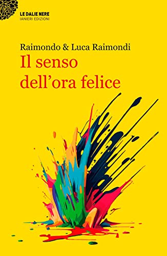Il Senso Dell'Ora Felice