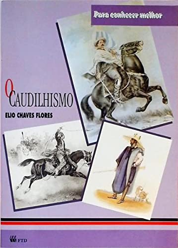 Caudilhismo, O