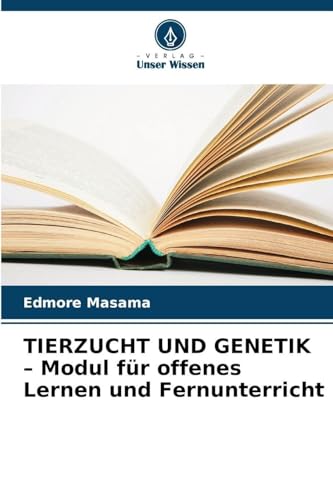 TIERZUCHT UND GENETIK - Modul für offenes Lernen und Fernunterricht: DE