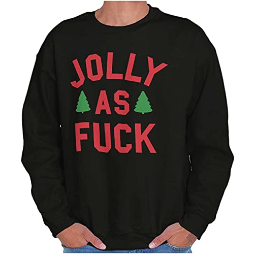 Jolly As Fck Funny Christmas Party Sweatshirt for Men or Women Black