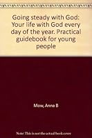 Going Steady With God: a Practical Guidebook for Young People B0007EBR2E Book Cover
