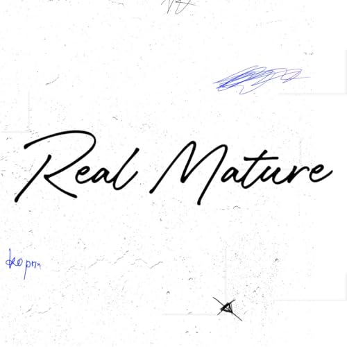 *Bonus Content* • Real Mature: Part 3
