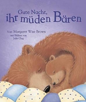 Hardcover Gute Nacht, ihr müden Bären [German] Book