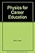 Physics for Career Education