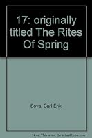 "17": originally titled The Rites Of Spring B000QU8IRG Book Cover