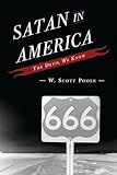 Satan in America: The Devil We Know