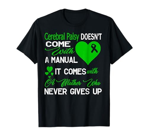 Cerebral Palsy Doesn't Come With Mother Cerebral Palsy Aware T-Shirt
