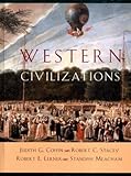 Western Civilizations : Their History & Their Culture