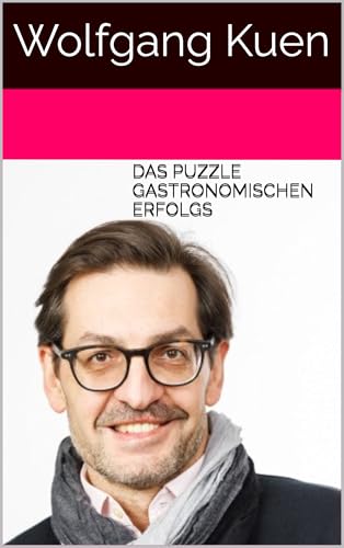Das Puzzle gastronomischen Erfolgs