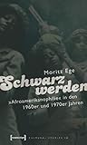  Schwarz werden. \