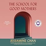 The School for Good Mothers: A Novel