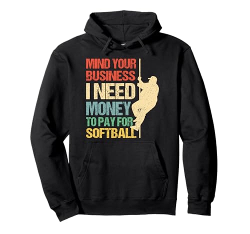 Mind Your Business I Need Money To Pay For Softball �p�[�J�[