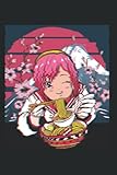  Sakura Anime Girl Eating Ramen Noodles: Sketchbook & Blank Notebook 6x9 For Japanese Traditional Culture And Manga Schoolgirl Fans Gift I 120 Pages