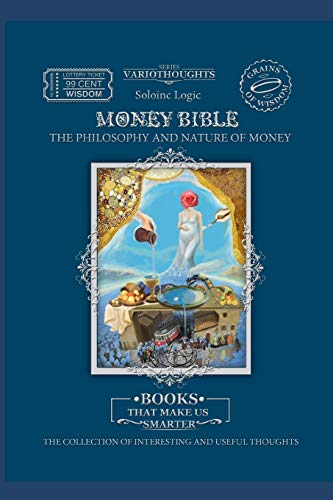 Money Bible: The philosophy and nature of money (Variothoughts)
