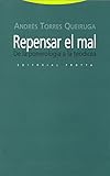 torres queiruga el mal  Repensar El Mal. De La Ponerología A La Teodicea (ESTRUCTURAS Y PROCESOS - RELIGION)