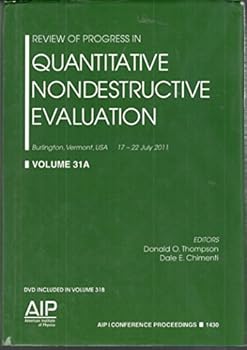 Hardcover Amer Institute of Physics V31 A+b: Quantitive Nondestructive Evaluation Book