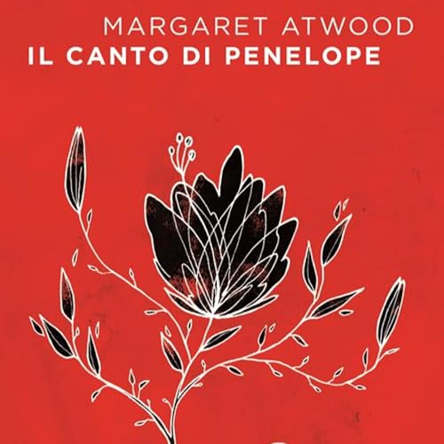 Margaret Atwood, Il canto di Penelope (Ponte alle Grazie, 2018)
