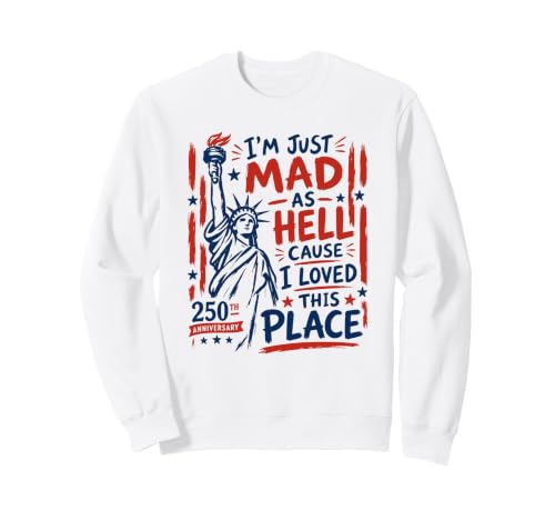 I'm Just Mad As Hell 250th Anniversary �g���[�i�[