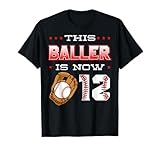 Photo Gallery this baller is now 12 baseball compleanno festa a tema 12 maglietta Photo Gallery this baller is now 12 baseball compleanno festa a tema 12 maglietta