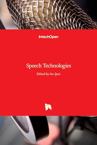 Compare Textbook Prices for Speech Technologies  ISBN 9789533079967 by Ipsic, Ivo