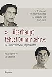  „… überhaupt fehlst du mir sehr.“ Die Freundschaft zweier junger Exilanten: Der Briefwechsel von Manuel Goldschmidt und Claus Victor Bock (1945–1951) ... der Wilhelm-Fraenger-Stiftung Potsdam)