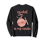 Photo Gallery crochet is my cardio - filato divertente per arti e mestieri felpa Photo Gallery crochet is my cardio - filato divertente per arti e mestieri felpa