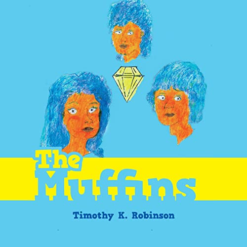 The Muffins by Timothy K. Robinson episode artwork