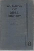 Outlines of Bible History B000I8YT1U Book Cover