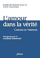 Guide de lecture - L'amour dans la verité - Caritas in Veritate (FIDELITE) 2873564431 Book Cover
