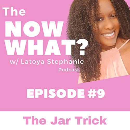 Ep. 9 - The Jar Trick
