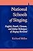National Schools of Singing: English, French, German, and Italian Techniques of Singing Revisited