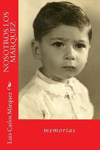 Nosotros Los Marquez (Spanish Edition)