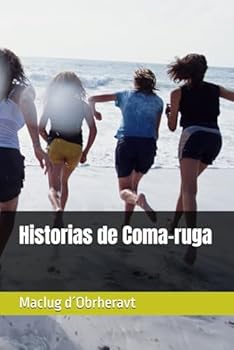 Paperback Historias de Coma-ruga (Spanish Edition) [Spanish] Book