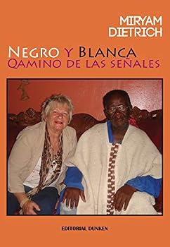 Paperback Negro y Blanca, Qamino de las señales [Spanish] Book