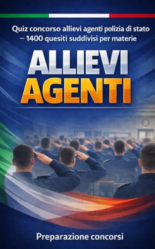 Quiz concorso allievi agenti polizia di stato – 1400 quesiti suddivisi per materie