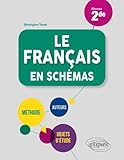  Le français en schémas: Niveau seconde
