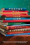 Poetry Will Save Your Life: A Memoir