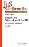 juristische schulung 1966  Handels- und Wirtschaftsrecht Band II: Wahlfachstoff: Ein Arbeitsbuch (JuS-Schriftenreihe: Schriftenreihe der Juristischen Schulung, Band 127)