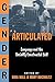 Gender Articulated: Language and the Socially Constructed Self