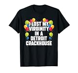 Funny Virginity Crackhouse Offensive Inappropriée Joke Meme T-Shirt