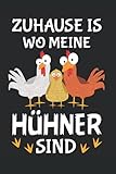 Zuhause ist wo meine Hühner sind: 6' x 9' Notizbuch | Liniert | 120 Seiten | Lustiges Geschenk für Hühnerhalter, Hühnerliebhaber, Hühnerfreunde und Hühnerfans