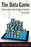 The Data Game: Controversies in Social Science Statistics