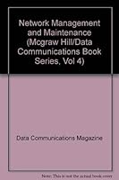 Network Management and Maintenance (Mcgraw Hill/Data Communications Book Series, Vol 4) 0076070255 Book Cover