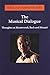 The Musical Dialogue: Thoughts on Monteverdi, Bach and Mozart (Amadeus)