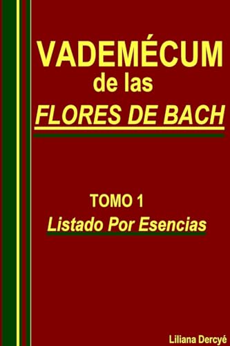 Vademecum de Las Flores de Bach Tomo 1 (Spanish Edition)