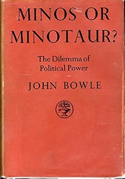 Hardcover Minos or Minotaur? The Dilemma of Political Power. Book