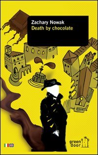 Paperback Death by chocolate. Ediz. italiana e inglese [Italian] Book