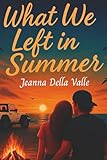 What We Left in Summer