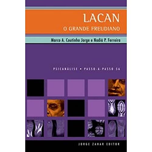 Lacan, o grande freudiano